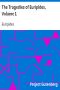 [Gutenberg 15081] • The Tragedies of Euripides, Volume I.